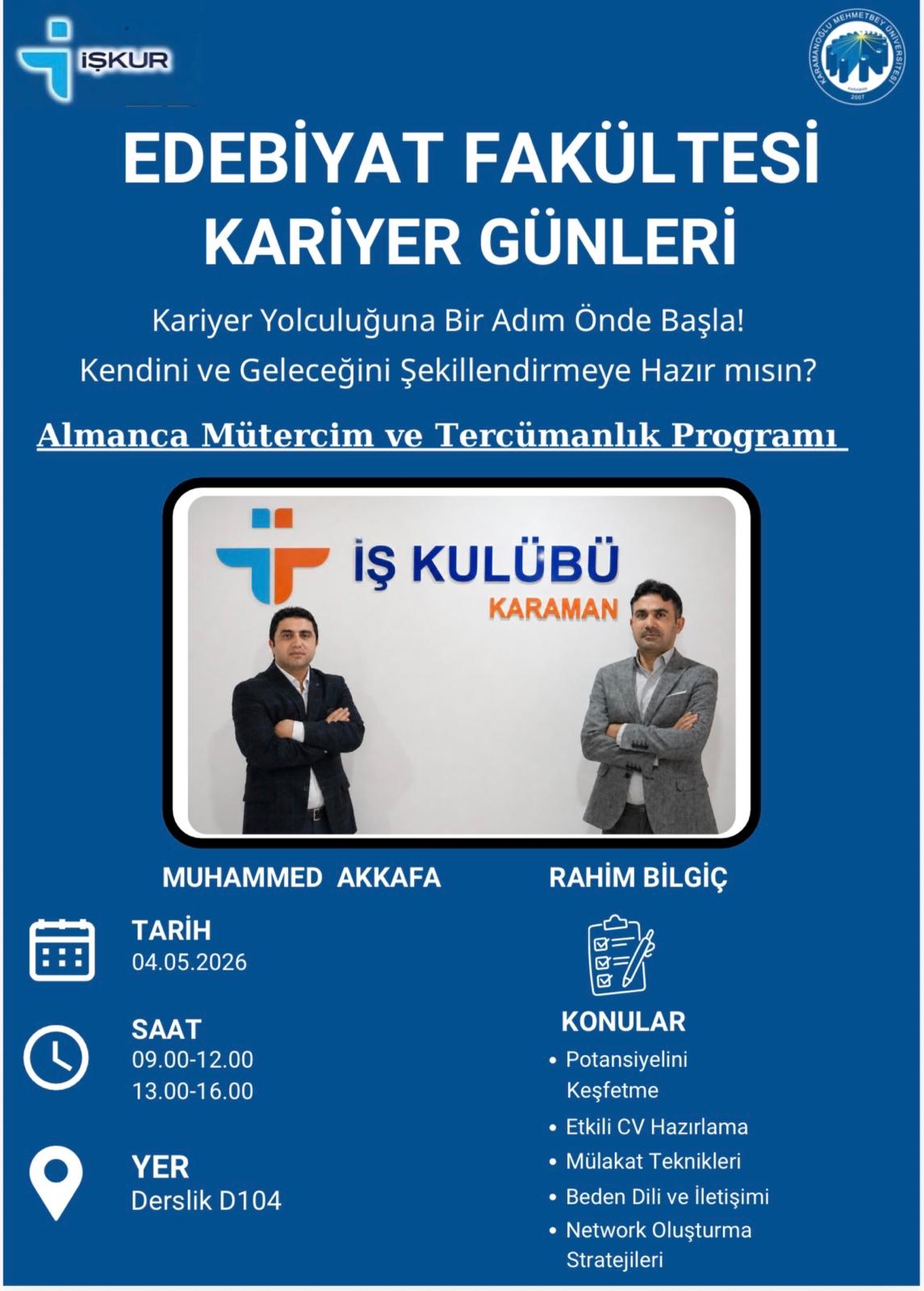 KARİYER GÜNÜ ETKİNLİKLERİ 04-07 MAYIS 2026 (ALMANCA MÜTERCİM VE TERCÜMANLIK, İNGİLİZ DİLİ VE EDEBİYATI, ARAPÇA MÜTERCİM VE TERCÜMANLIK) PROGRAMLARI