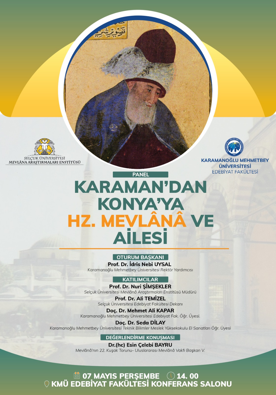 KARAMAN’DAN KONYA’YA HZ. MEVLANA VE AİLESİ PANELİ DÜZENLENDİ