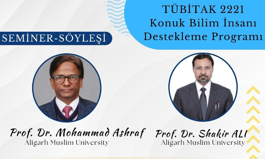 TÜBİTAK 2221 Konuk Bilim İnsanı Destekleme Programı Kapsamında Seminerler Gerçekleştirildi.