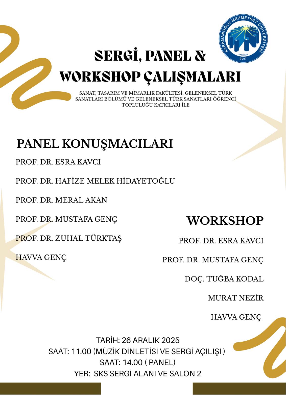 SERGİ, PANEL VE WORKSHOP ÇALIŞMALARI