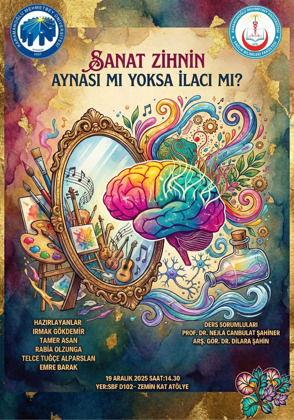  “Sanat Zihnin Aynası mı Yoksa İlacı mı?” Etkinliği Yapıldı