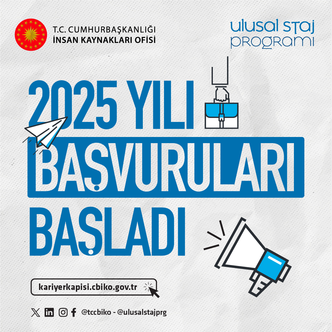 2025 Yılı için Ulusal Staj Programı Başvuruları alınmaya başlandı...