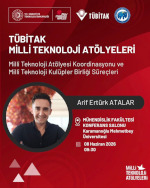 Milli Teknoloji Atölyesi Koordinasyonu ve Milli Teknoloji Kulüpler Birliği Süreçleri