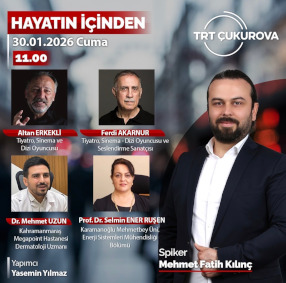 TRT Çukurova - Hayatın İçinden