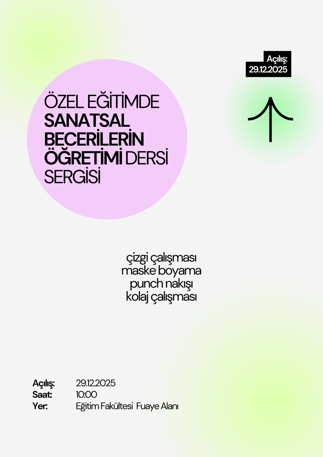 Özel Eğitimde Sanatsal Becerilerin Öğretimi Dersi Kapsamında Sergimiz Gerçekleştirildi 