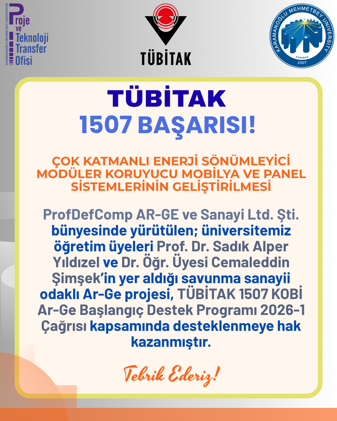 KMÜ Öğretim Üyelerinin Yer Aldığı Savunma Sanayii Projesine TÜBİTAK 1507 Desteği!