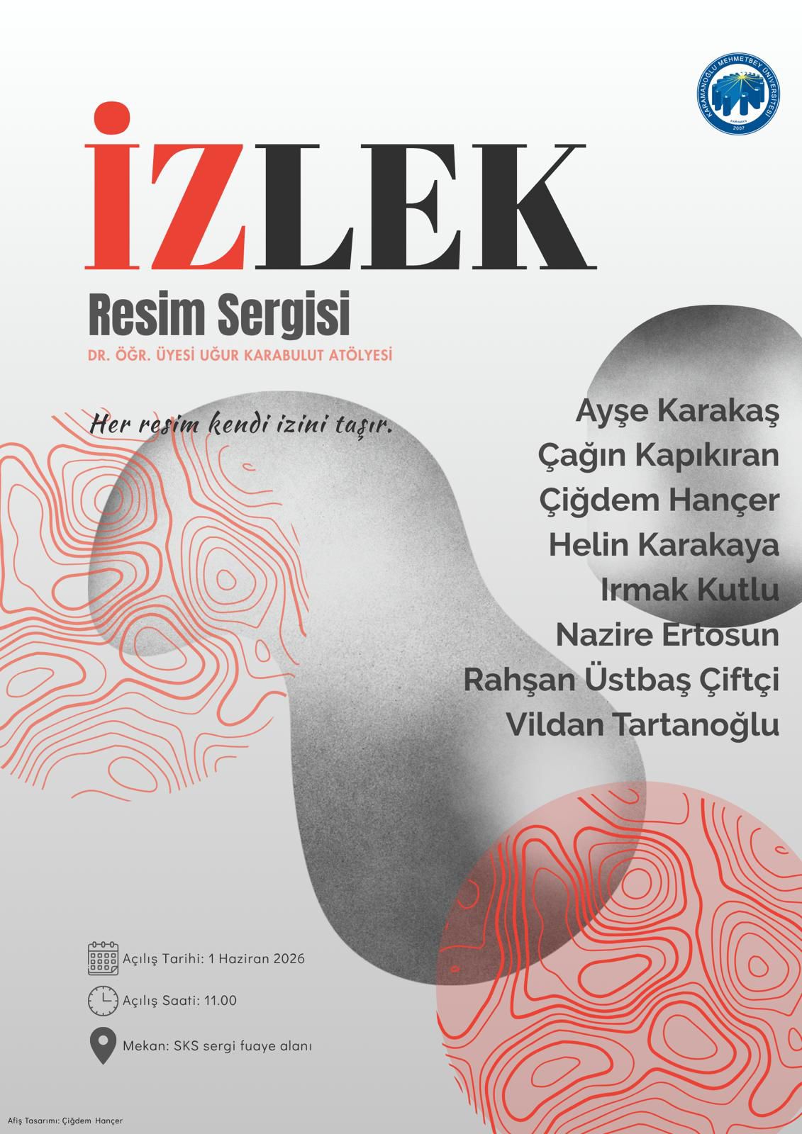  Dr. Öğr. Üyesi Uğur KARABULUT'un Atölyesi "İzlek" Konulu Resim Sergisi 