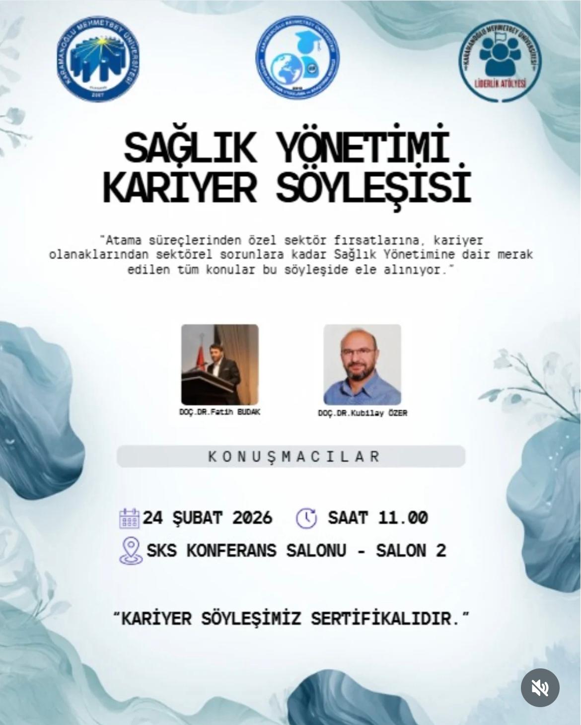 “Sağlık Yönetimi Kariyer Söyleşisi”  24 Şubat 2026  Saat 11.00