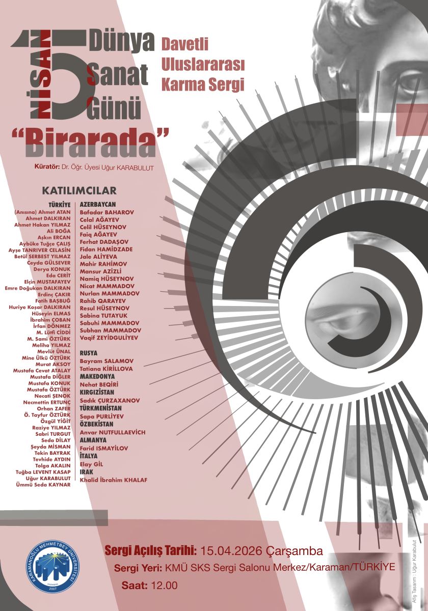 15 Nisan Dünya Sanat Günü "Birarada" Adlı Davetli Uluslararası Karma Sergi 15 Nisan 2026