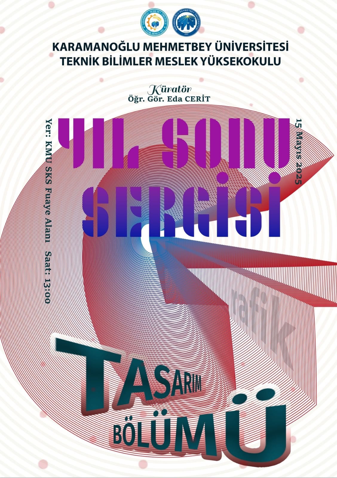 TASARIM BÖLÜMÜ YIL SONU SERGİSİ