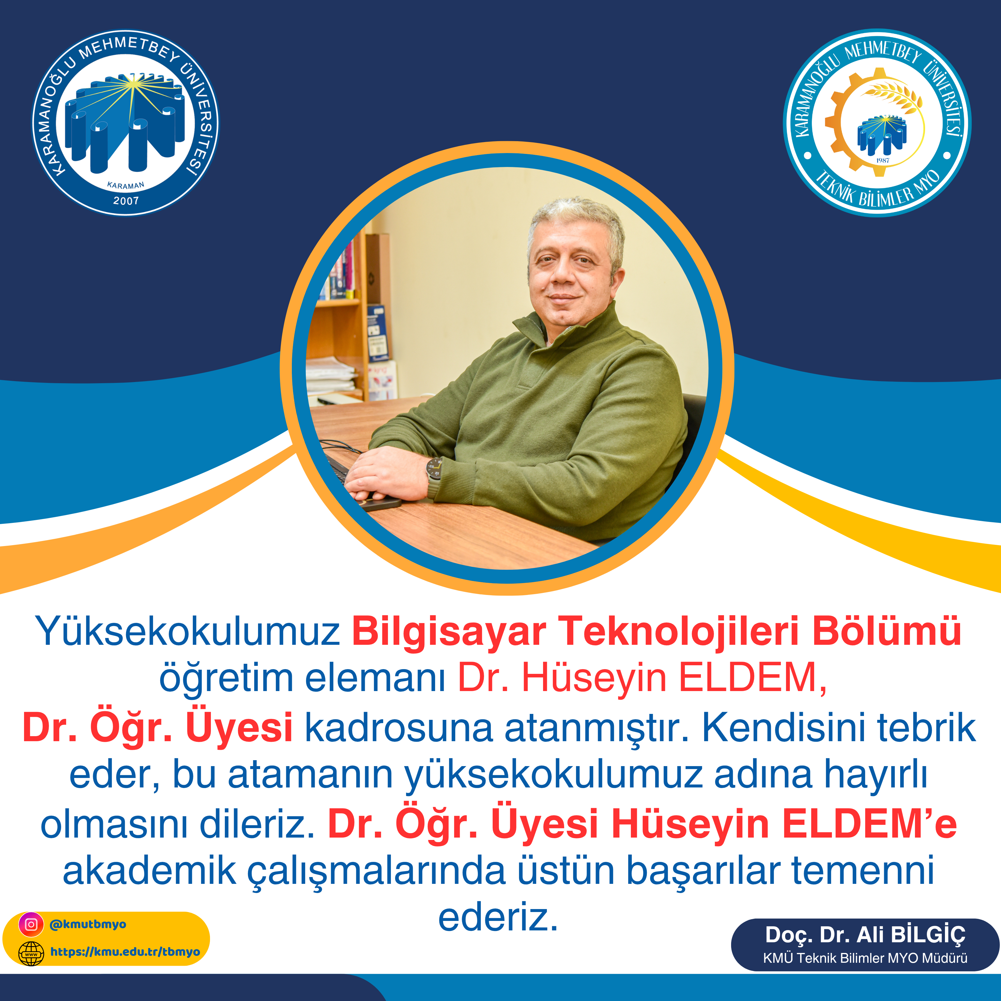 Yüksekokulumuz Öğretim Elemanı Dr. Hüseyin ELDEM, Dr. Öğr. Üyesi Kadrosuna Atandı
