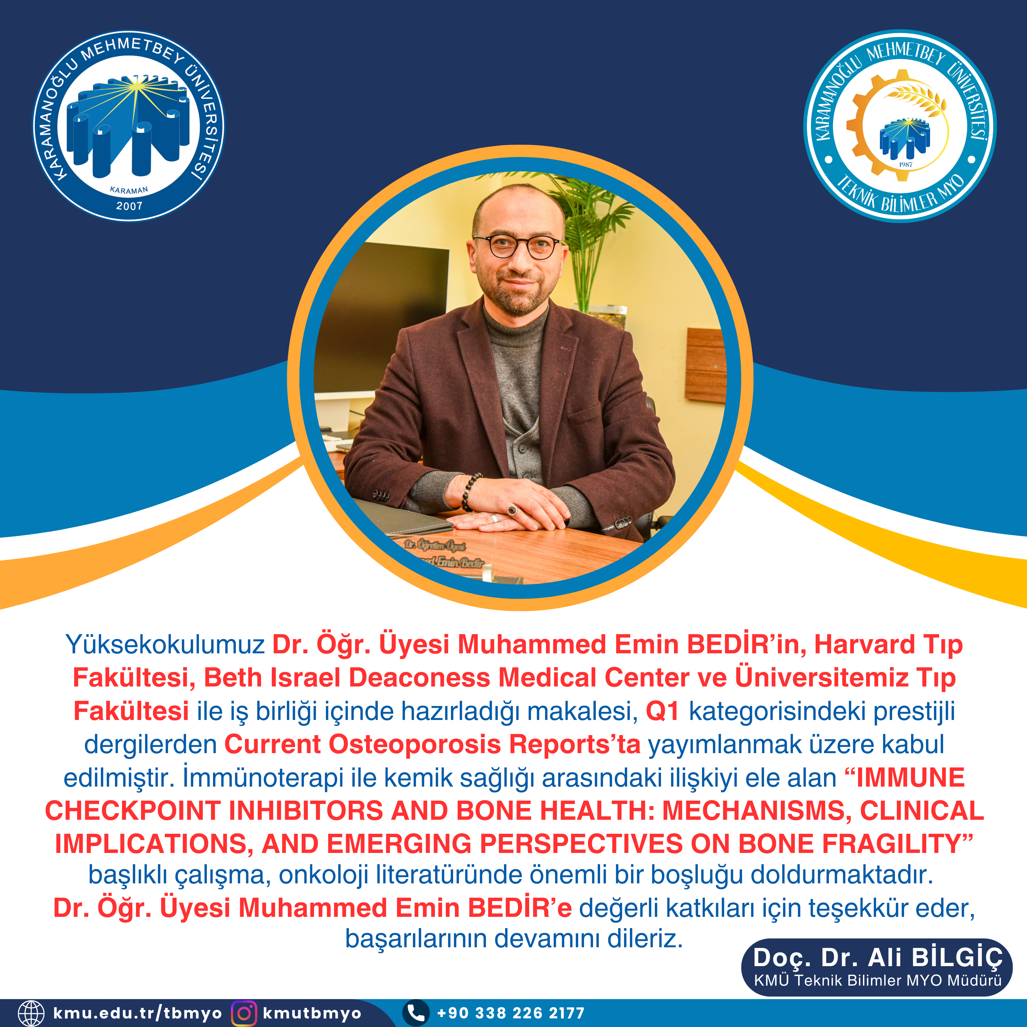 Dr. Öğr. Üyesi Muhammed Emin BEDİR’in Harvard Tıp Fakültesi ve Beth Israel Deaconess Medical Center İş Birliğiyle Hazırladığı Makale, Q1 Dergi Current Osteoporosis Reports’ta Yayına Kabul Edildi