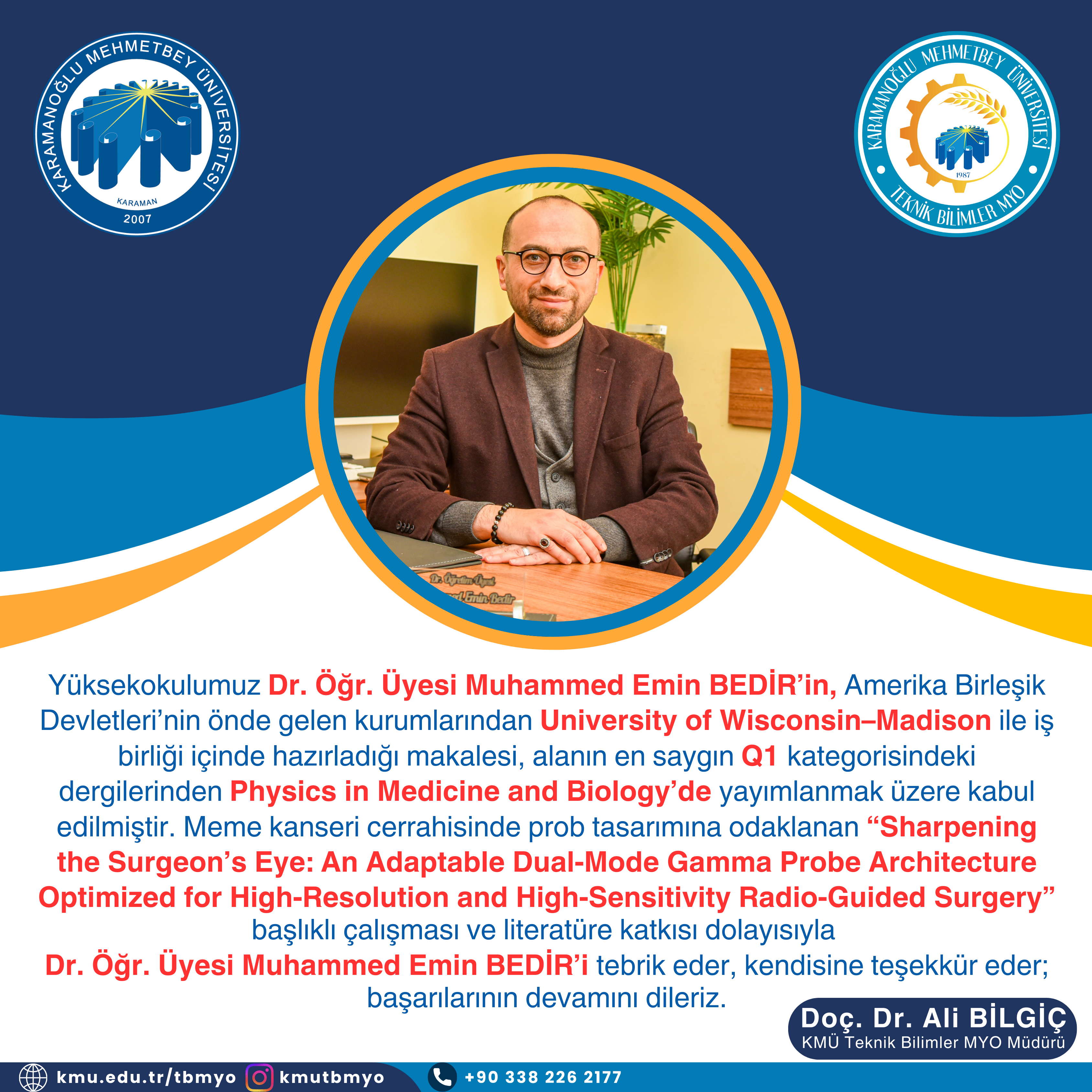 Dr. Öğr. Üyesi Muhammed Emin BEDİR’in University of Wisconsin–Madison İş Birliğiyle Hazırladığı Makale Q1 Dergi Physics in Medicine and Biology’de Yayına Kabul Edildi