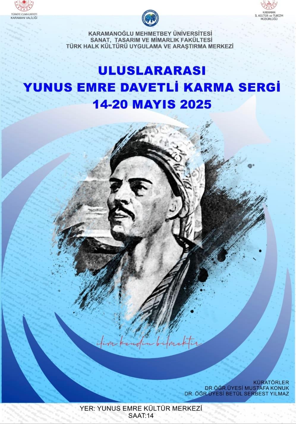 Karamanoğlu Mehmetbey Üniversitesi, Türk Halk Kültürü Uygulama Ve Araştırma Merkezi 12 MAYIS YUNUS EMRE ULUSLARARASI KARMA SERGİ Kapsamında Resim Sergisi Gerçekleştirildi