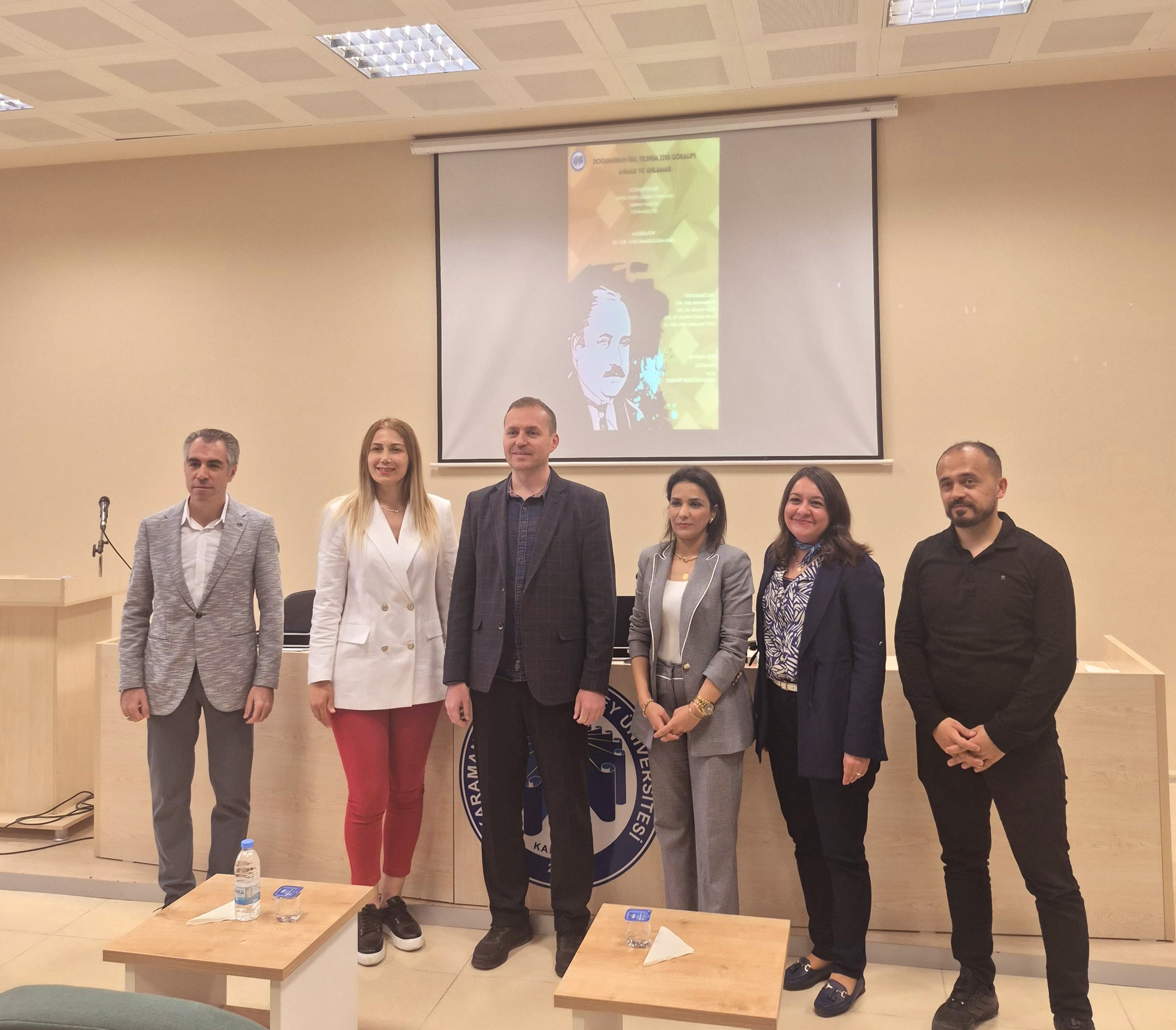 Öğretim üyelerimizin de katıldığı panelde, Ziya Gökalp farklı yönleriyle ele alındı.