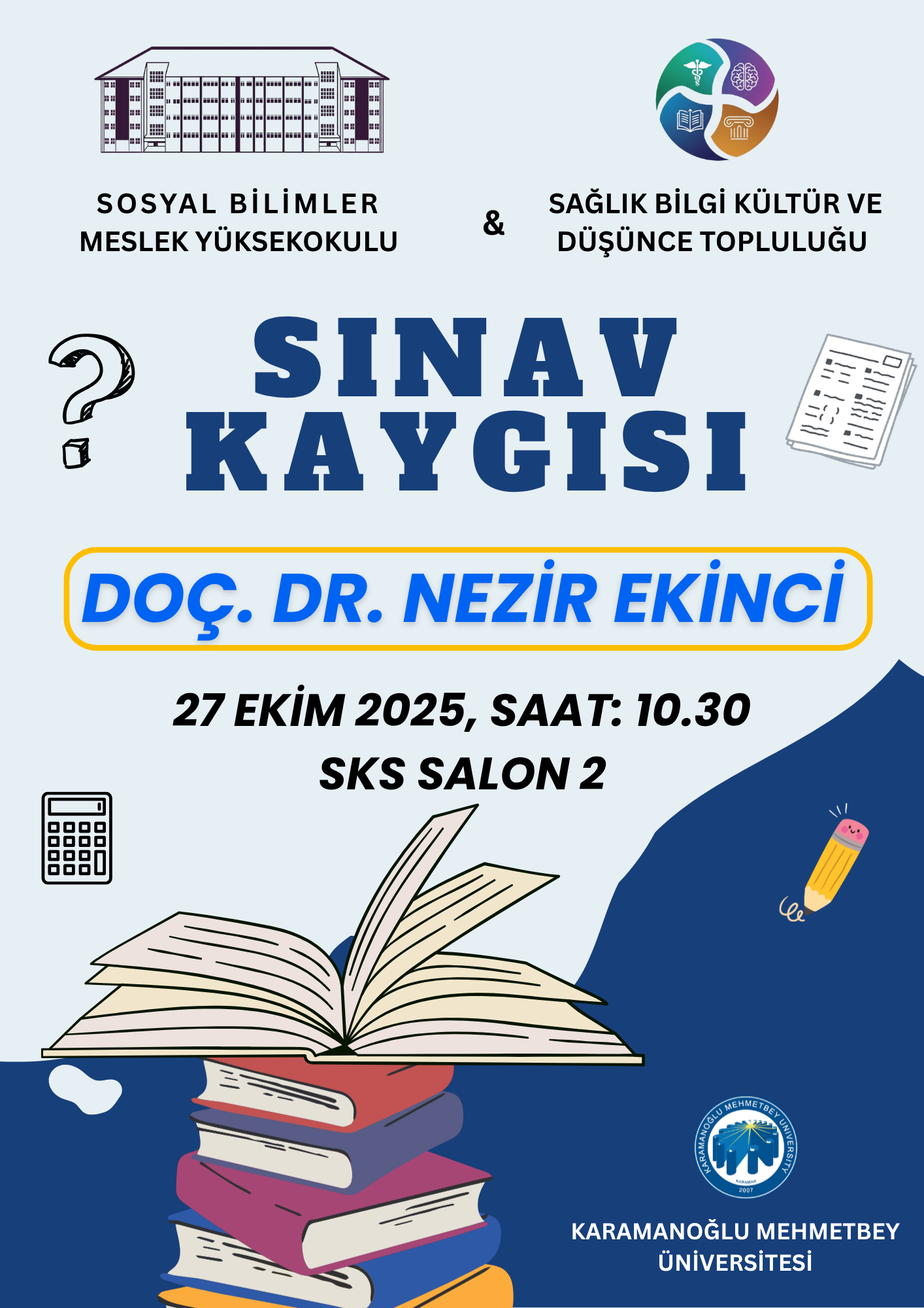 SBMYO ve Sağlık, Bilgi, Kültür ve Düşünce Topluluğu Tarafından “Sınav Kaygısı” Konulu Söyleşi Düzenlendi